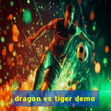 dragon vs tiger demo